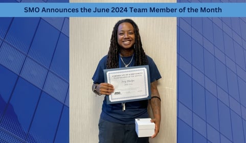 SMO Announces the June 2024 Team Member of the Month