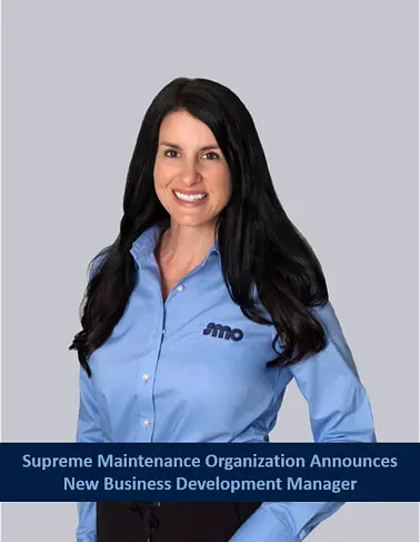 Supreme Maintenance Organization Announces New Business Development Manager